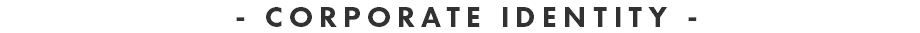  - CORPORATE IDENTITY -